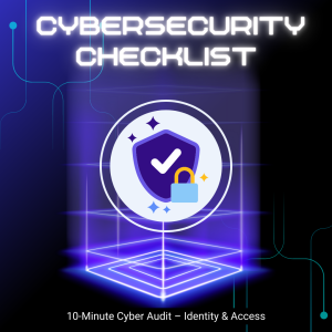 Blue Modern Cybersecurity Instagram Post (1) Cybersecurity Checklist: Identity & Access Security Audit